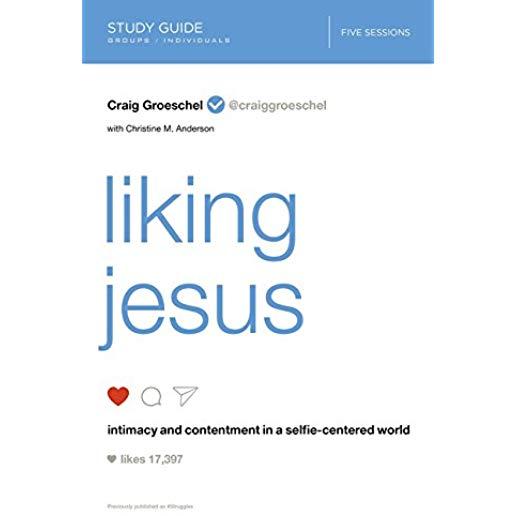 Liking Jesus Study Guide Softcover