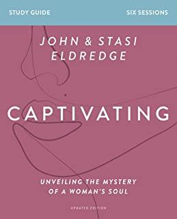 Captivating Study Guide Updated Edition: Unveiling the Mystery of a Woman's Soul