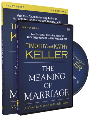 The Meaning of Marriage Study Guide: A Vision for Married and Single People [With DVD]