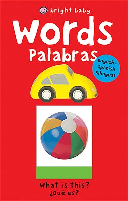 Bright Baby Words/Palabras: English-Spanish