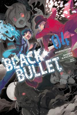 Black Bullet, Vol. 4 (Manga)