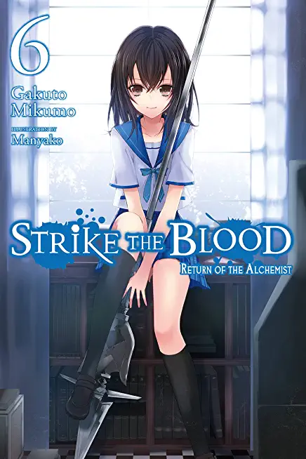 Strike the Blood, Volume 6: Return of the Alchemist