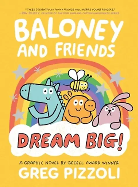 Baloney and Friends: Dream Big!
