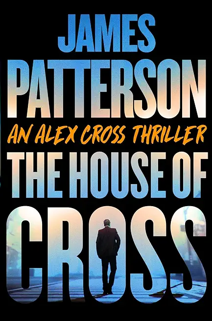The House of Cross: Meet the Hero of the New Prime Series--The Greatest Detective of All Time