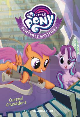 My Little Pony: Ponyville Mysteries: Cursed Crusaders