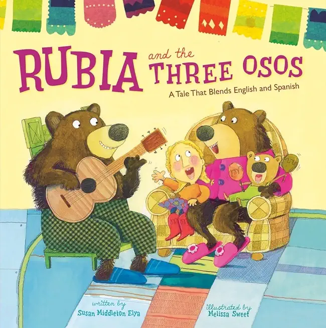 Rubia and the Three Osos: A Tale That Blends English and Spanish