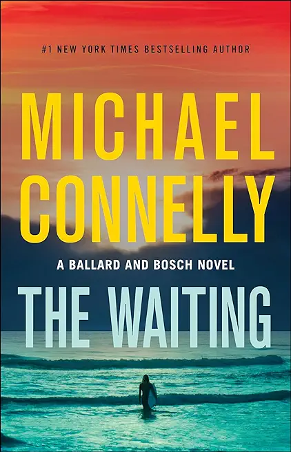 The Waiting: A Ballard and Bosch Novel