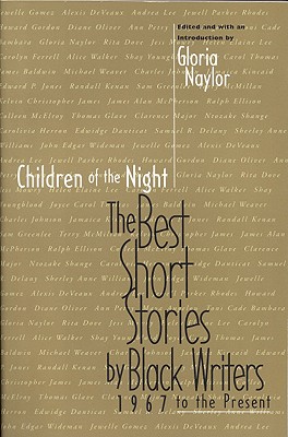Children of the Night: The Best Short Stories by Black Writers, 1967 to Present