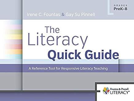 The Literacy Quick Guide: A Reference Tool for Responsive Literacy Teaching