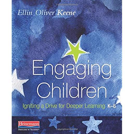 Engaging Children: Igniting a Drive for Deeper Learning