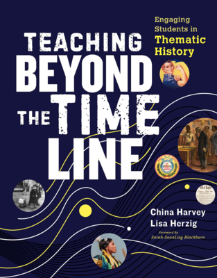 Teaching Beyond the Timeline: Engaging Students in Thematic History