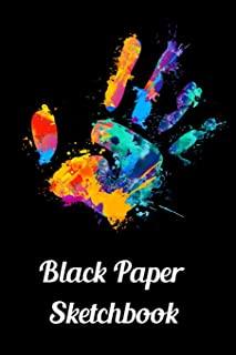 Black Paper Sketchbook: 120 Pages of Black Blank Paper for Doodling and Drawing with White Ink, Gel Pens, Chalk Markers for Spirograph & More
