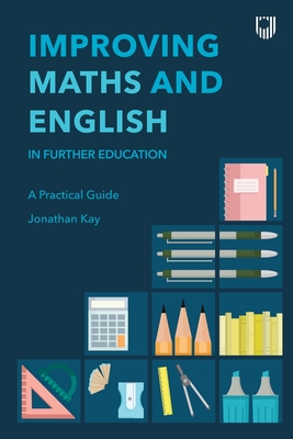 Improving Maths and English: In Further Education