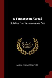 A Tennessean Abroad: Or, Letters from Europe, Africa, and Asia