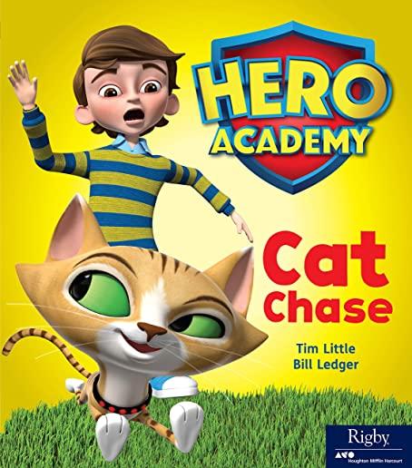 Hero Academy: Leveled Reader Set 1 Cat Chase