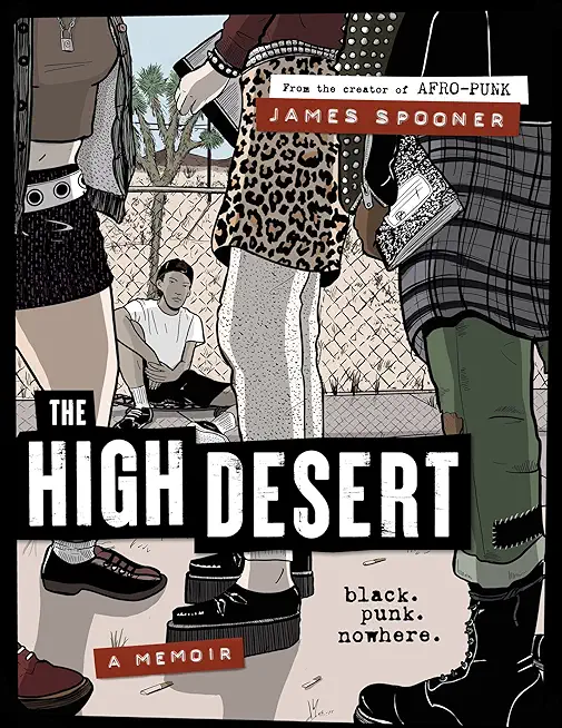 The High Desert: Black. Punk. Nowhere.