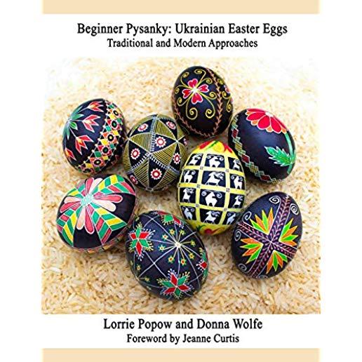 Beginner Pysanky: Ukrainian Easter Eggs