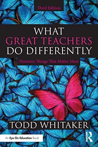 What Great Teachers Do Differently: Nineteen Things That Matter Most