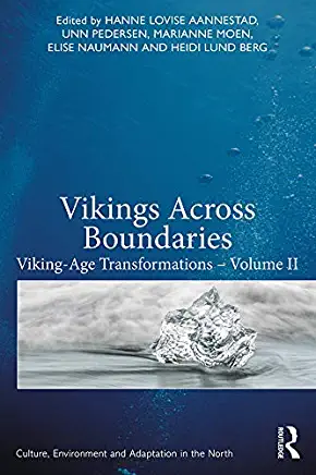 Vikings Across Boundaries: Viking-Age Transformations - Volume II