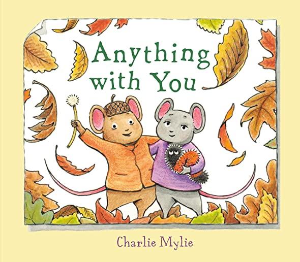 Anything with You: A Picture Book