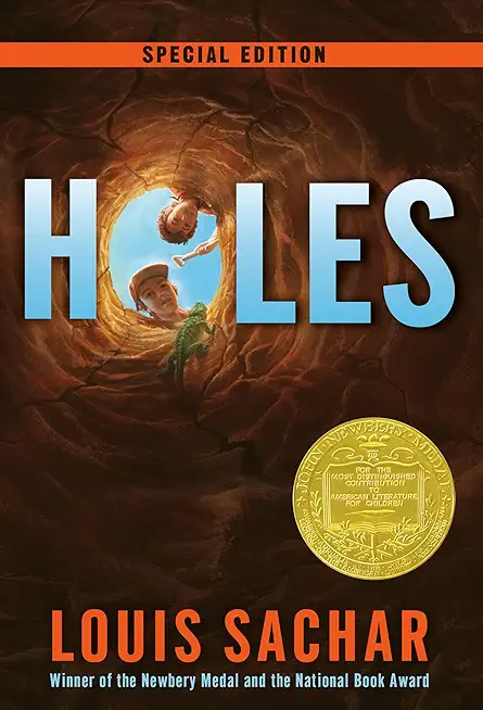Holes: (Newbery Medal Winner; National Book Award Winner)
