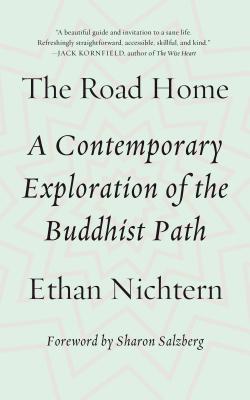 The Road Home: A Contemporary Exploration of the Buddhist Path