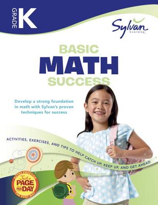 Kindergarten Basic Math Success Workbook: Activities, Exercises, and Tips to Help Catch Up, Keep Up, and Get Ahead