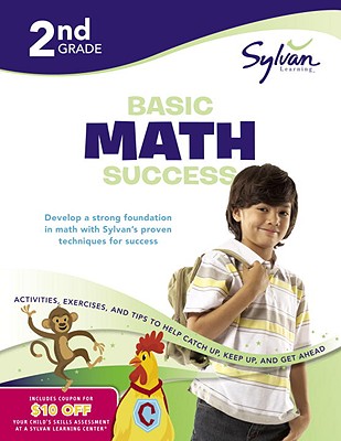 2nd Grade Basic Math Success Workbook: Activities, Exercises, and Tips to Help Catch Up, Keep Up, and Get Ahead