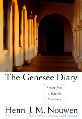 The Genesee Diary: Report from a Trappist Monastery