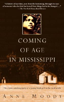 Coming of Age in Mississippi: The Classic Autobiography of a Young Black Girl in the Rural South