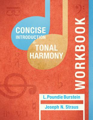 Concise Introduction to Tonal Harmony Workbook