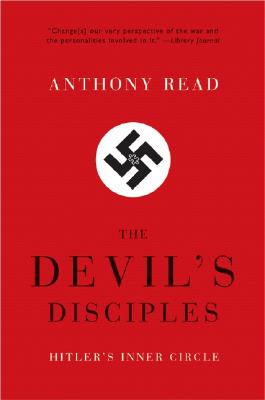 The Devil's Disciples: Hitler's Inner Circle