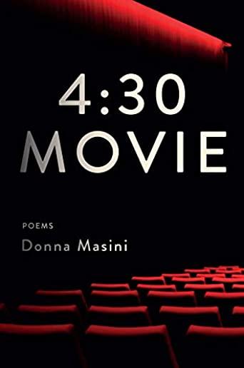 4:30 Movie: Poems