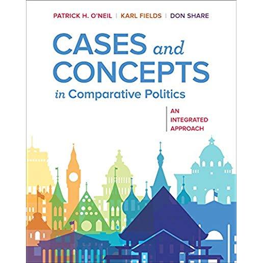 Cases and Concepts in Comparative Politics: An Integrated Approach