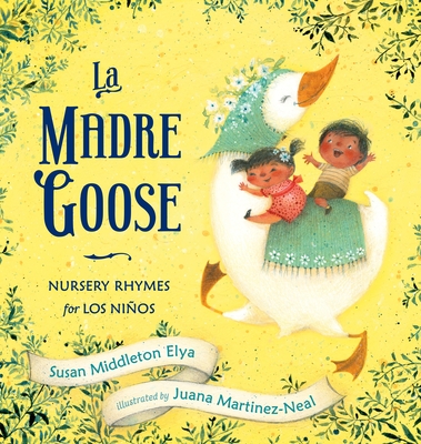 La Madre Goose: Nursery Rhymes for Los NiÃ±os