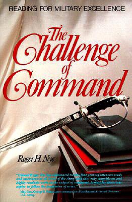 Challenge of Command: Reading for Military Excellence