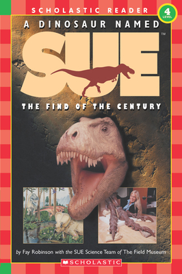A Dinosaur Named Sue: The Find of the Century (Level 4)