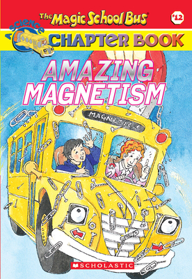 The Magic School Bus Chapter Book #12