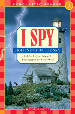 I Spy Lightning in the Sky: Scholastic Reader Level 1
