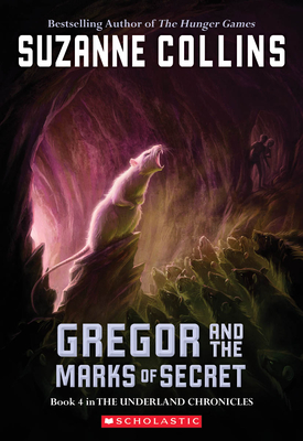 The Underland Chronicles #4: Gregor and the Marks of Secret