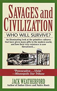 Savages and Civilization