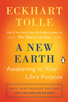 A New Earth (Oprah #61): Awakening to Your Life's Purpose