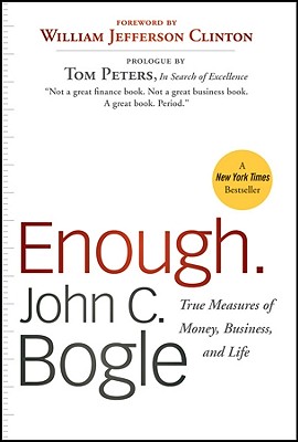 Enough.: True Measures of Money, Business, and Life