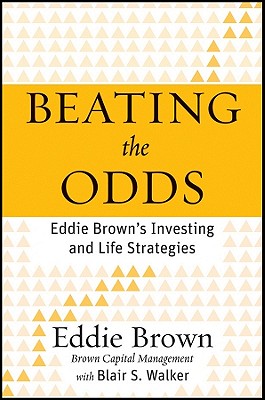 Beating the Odds: Eddie Brown's Investing and Life Strategies