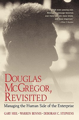 Douglas McGregor on Management: Revisiting the Human Side of the Enterprise