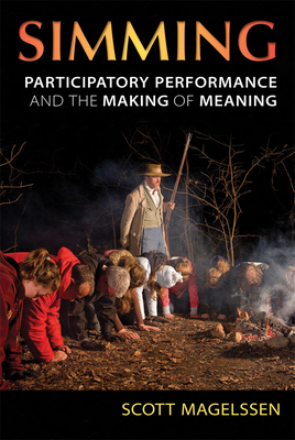Simming: Participatory Performance and the Making of Meaning