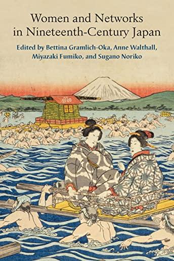 Women and Networks in Nineteenth-Century Japan, Volume 90