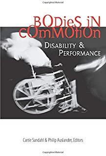 Bodies in Commotion: Disability and Performance