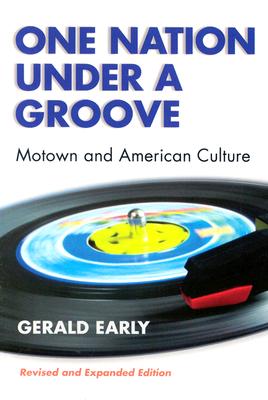One Nation Under a Groove: Motown and American Culture