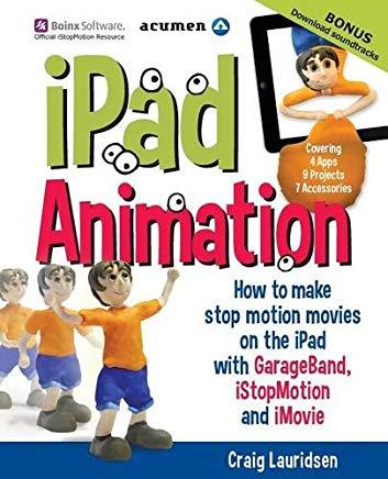 iPad Animation: - how to make stop motion movies on the iPad